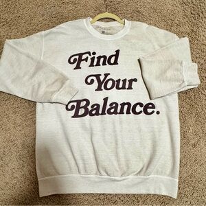 PacSun Sweatshirt 'Find Your Balance' 80’s style puffy letters